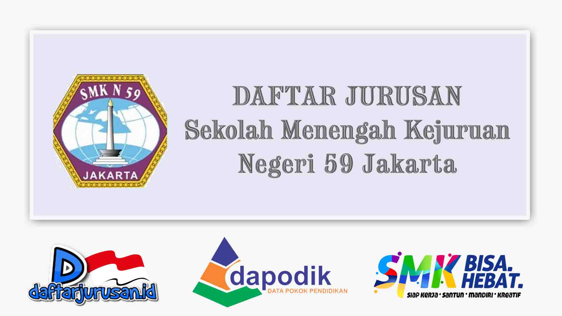 Daftar Jurusan SMK Negeri 59 Jakarta Selatan