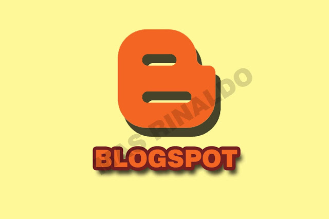 Sekilas Tentang Blogspot Platform Untuk Para Blogger