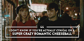 what if film quote I don't know if you're actually cynical or a super crazy romatic cheesball - zoe kazan daniel radcliffe.gif