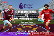 Prediksi West Ham United Vs Liverpool Pertandingan Liga Inggris 2024