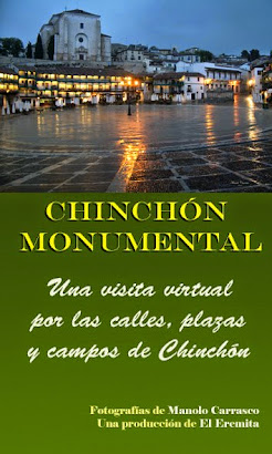 LAS RECOMENDACIONES DEL EREMITA: CHINCHÓN MONUMENTAL.