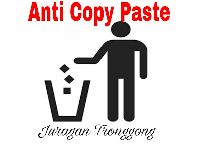 Cara menghapus scrip anti copy paste juragan tronggong