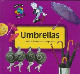 Image: Umbrellas (Household History) | Library Binding: 48 pages | by Judith Pinkerton Josephson (Author). Publisher: Carolrhoda Books; 1st Ed. edition (May 1, 1998)