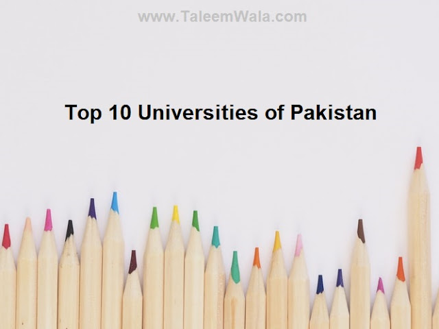 Top 10 Universities of Pakistan in 2019 - Official List by HEC