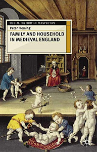 Family and Household in Medieval England