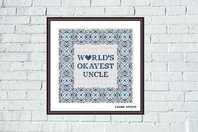 World's okayest uncle birthday quote cross stitch pattern - Tango Stitch