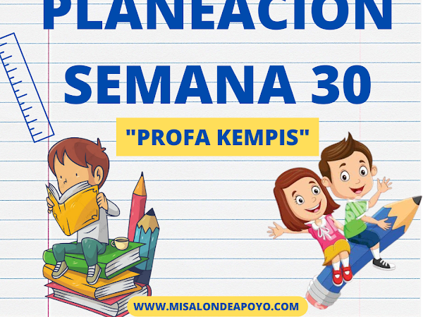 Planeacion Semana 30 5to Grado "Profa Kempis"