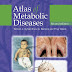 Atlas of Metabolic Diseases (2nd Edition)