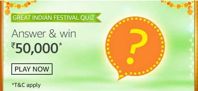 Amazon Great Indian Festival Quiz Answer and Win answers of 7th October 2020