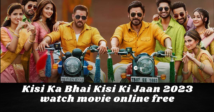 Kisi Ka Bhai Kisi Ki Jaan 2023 watch movie online free