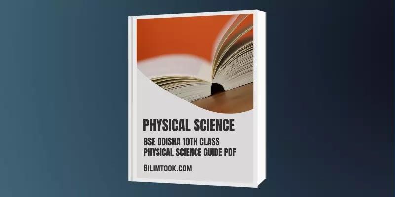BSE Odisha 10th Class Physical Science Guide PDF – Questions & Answers