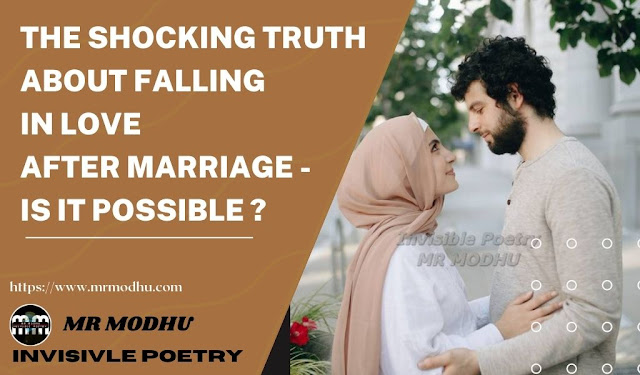 The Shocking Truth About Falling in Love After Marriage - Is It Possible? Mr Modhu