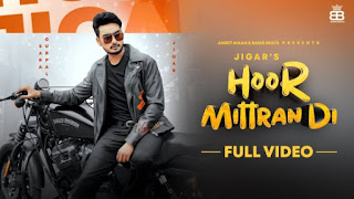 Hoor Mitran Di Lyrics Jigar