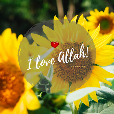 I Love Allah.