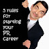 5 rules for starting your PR career