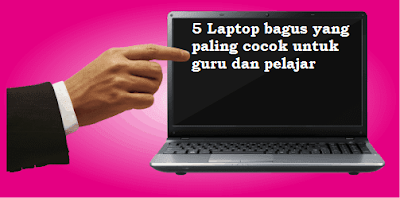 laptop dengan spesifikasi standart bagus untuk guru laptop dengan spesifikasi standart bagus untuk pelajar laptop dengan spesifikasi standart bagus untuk siswa laptop dengan spesifikasi standart bagus untuk mahasiswa