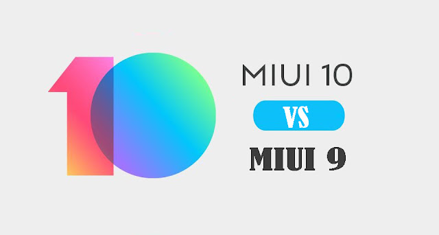 Inilah 7 Perbedaan MIUI 9 dan MIUI 10 Yang Wajib Kamu Ketahui