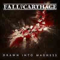 pochette FALL OF CARTHAGE drawn into madness 2022