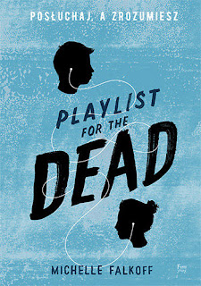 [403] Playlist for the Dead - Michelle Falkoff