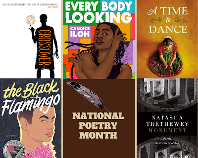 Collage of five images surrounding a brown square reading "National Poetry Month." Images around text are of book covers for "The Black Flamingo," "The Crossover," "Everybody Looking," "A Time to Dance," and "Monument."