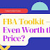 FBA Toolkit – Is It Even Worth the Price