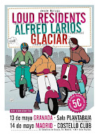 Loud Residentes, Glaciar y Alfred Larios en doble concierto