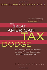 The Great American Tax Dodge: How Spiraling Fraud and Avoidance Are Killing Fairness, Destroying the Income Tax, and Costing You