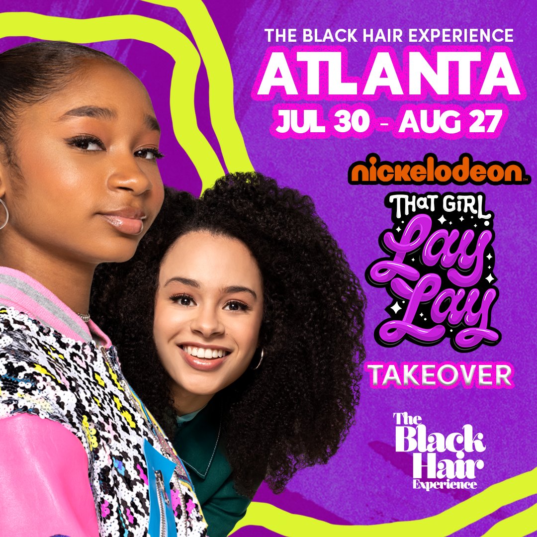 NickALive!: The Black Hair Experience to Host That Girl Lay Lay Takeover  Experience