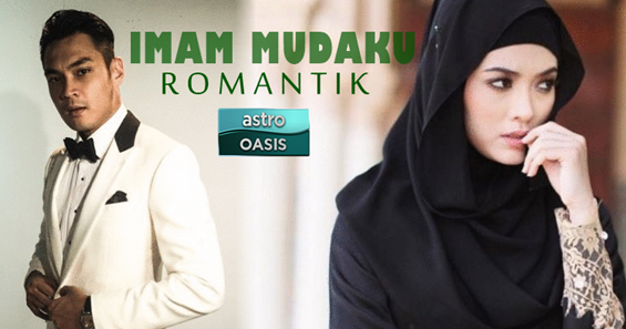 Sinopsis Drama Imam Mudaku Romantik Astro Oasis ~ Miss ...