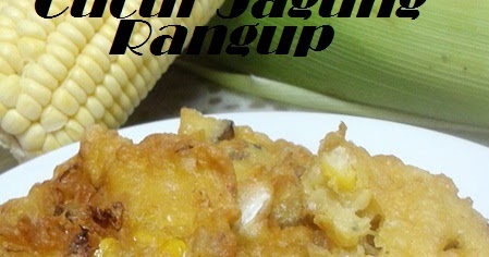 Dari Dapur MaDiHaA: Cucur Jagung Rangup