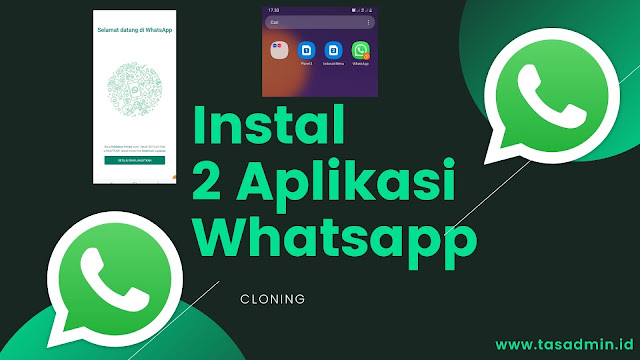 Cara Instal 2 Aplikasi WhatsApp di Hp