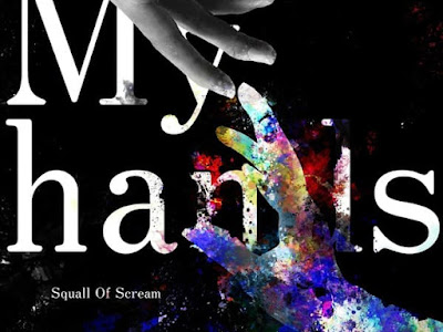 [Single] My Hands - Squall Of Scream [MP3.320KB]