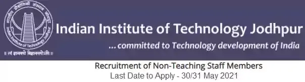 IIT Jodhpur Non-Teaching Vacancy Recruitment 2021