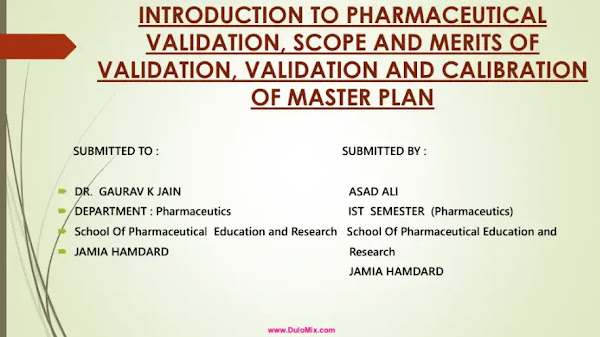 Introduction to Pharmaceutical Validation, Scope and Merits of Calibration & Master Plan PDF/PPT