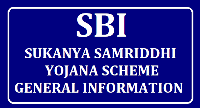 SBI SUKANYA SAMRIDDHI YOJANA SCHEME /2019/08/SBI-Sukanya-Samriddhi-Yojana-Scheme-General-Information-at-apedu.in.html