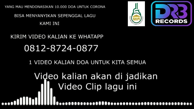 SELPI & DRB RECORDS (10.000 Video DOA Dengan Lagu Untuk Kepergian Corona)