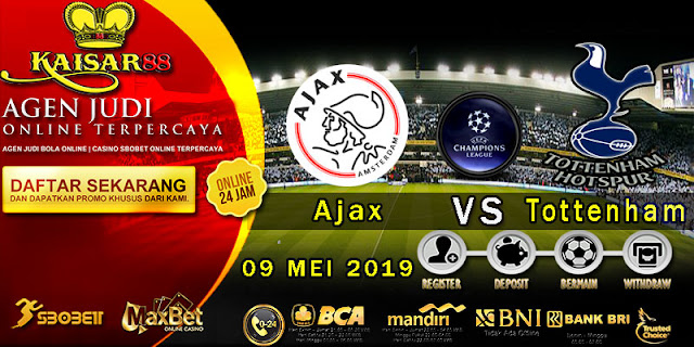 Prediksi Bola Terpercaya Liga Champions Ajax Vs Tottenham 9 Mei 2019