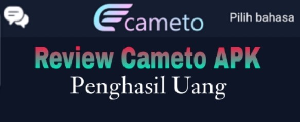 Cameto Apk Penghasil Uang, LEGIT 100% Masuk Rekening. Update 2023. YUK KLIK..