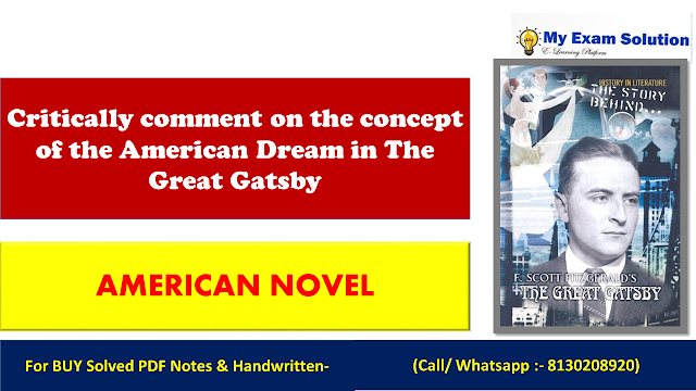 Critically comment on the concept of the American Dream in The Great Gatsby
