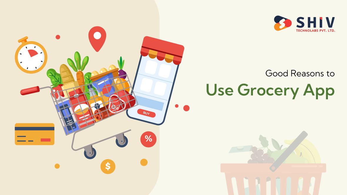 Good Reasons to Use Grocery app