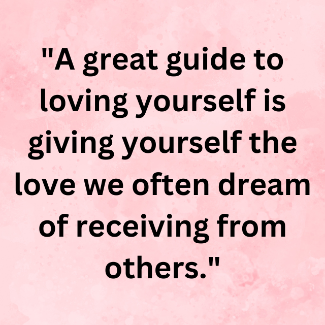 Self-Love Quotes Help You to Inspire and Motivate
