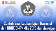 Lengkap, Contoh Soal Latihan Ujian Nasional dan UNBK SMP/MTs 2021 dan
Jawaban