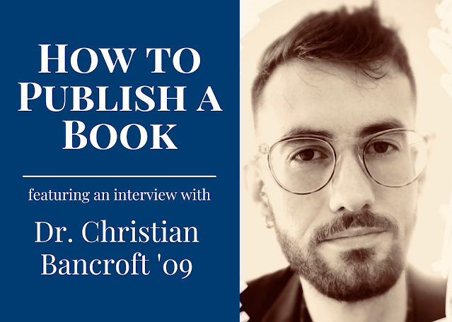 How to Publish a Book: featuring an interview with Dr. Christian Bancroft alongside a headshot of Dr. Bancroft