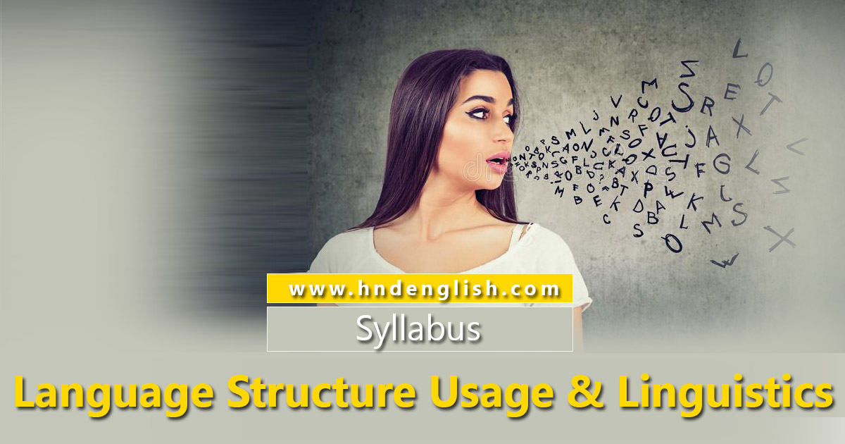 Language Structure Usage & Linguistics - Syllabus