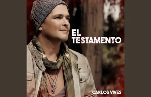 El Testamento | Carlos Vives Lyrics