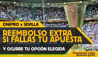 betfair reembolso 25 euros Dnipro vs Sevilla Final Europa League 27 mayo