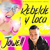 Descargar: Jowell - Rebelde Y Loca