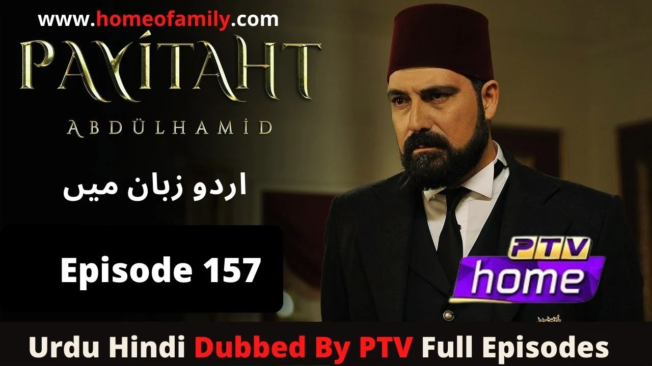 Sultan Abdul Hamid Episode 157 urdu hindi dubbed by PTV