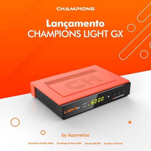 AZAMERICA CHAMPIONS LIGHT GX NOVA ATUALIZAÇÃO V1.15 - 24/03/2022