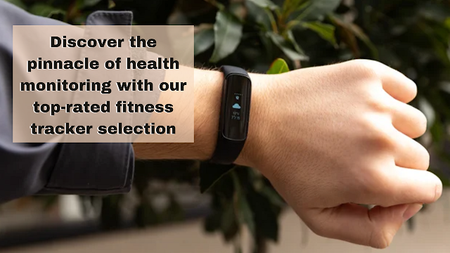 Best fitness tracker with heart rate and oxygen monitor